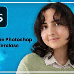 Adobe Photoshop Masterclass - Adobe Photoshop Tutorial | Lifetime Access