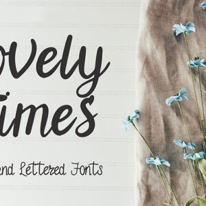 Lovely Times - 12 Hand-Lettered Fonts Bundle | Extended License