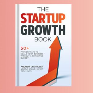 The Startup Growth Hacking eBook Bundle | Lifetime Access