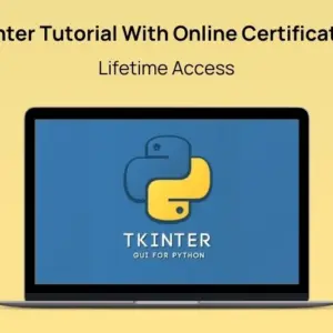 Tkinter Tutorial With Online Certification | Lifetime Access