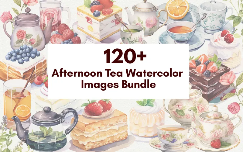 120+ Afternoon Tea Watercolor Images Bundle