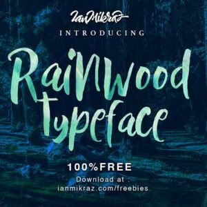 Poster for Rainwood Typeface by Ian Mikraz — 100% free download at ianmikraz.com/freebies, forest background with white leafy borders.