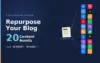 Repurpose Blog Into 20 Content Assets